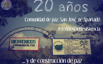 20 años de resistencia de la Comunidad de paz de San José de Apartadó