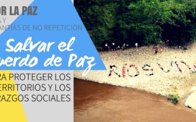 Salvar el Acuerdo de Paz es el camino para proteger los territorios  y los liderazgos sociales