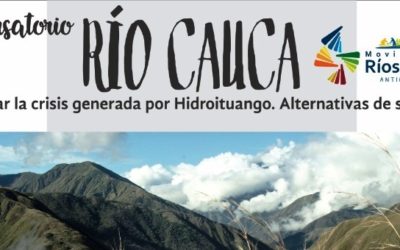 Conversatorio Río Cauca: Superar la crisis generada por Hidroituango