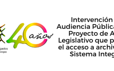 Intervención en Audiencia Pública sobre el Proyecto de Acto Legislativo que prohíbe el acceso a archivos del Sistema Integral