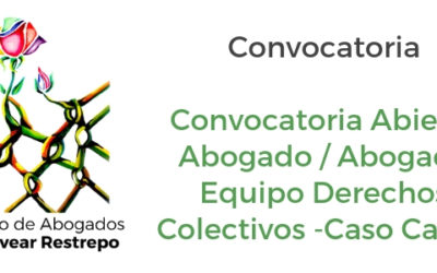 Convocatoria: Abogado/Abogada Equipo Derechos Colectivos – Cauca