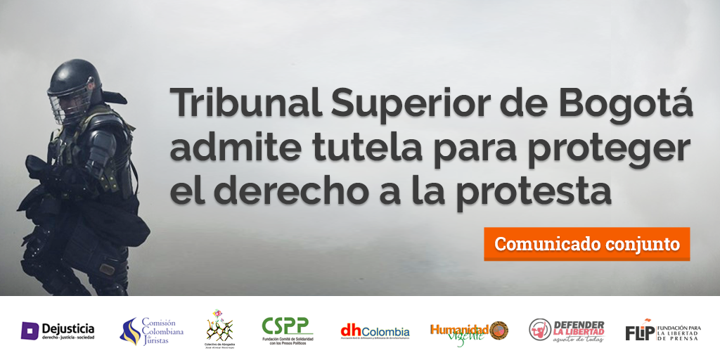 Tribunal superior de Bogotá admite tutela para proteger el derecho a la protesta