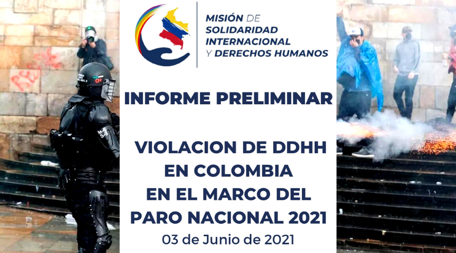 Informe Preliminar Violacion de DDHH en Colombia en el Marco del Paro Nacional 2021- 03 De Junio De 2021