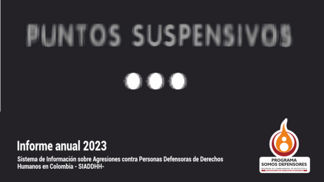 Informe anual 2023 “Puntos suspensivos” – Programa Somos Defensores