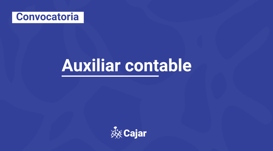 CONVOCATORIA PARA EL CARGO DE AUXILIAR CONTABLE