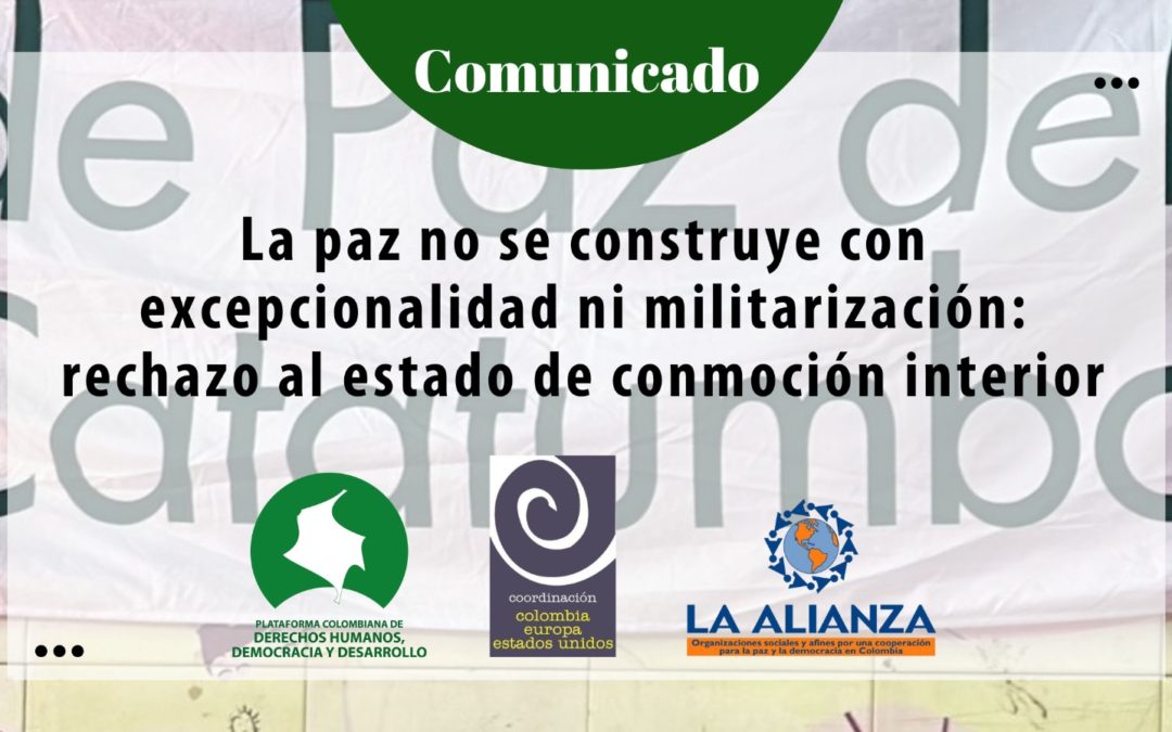 La paz no se construye con excepcionalidad ni militarización: rechazo al estado de conmoción interior